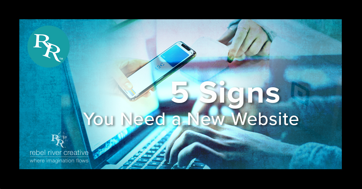 Five Signs You Need a New Website
